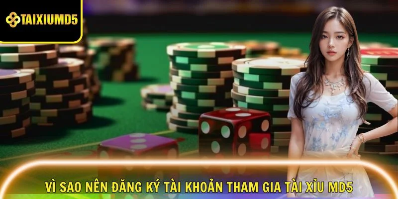vi-sao-nen-dang-ky-tai-xiu-md5